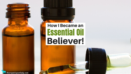 How I Became An Essential Oil Believer!
