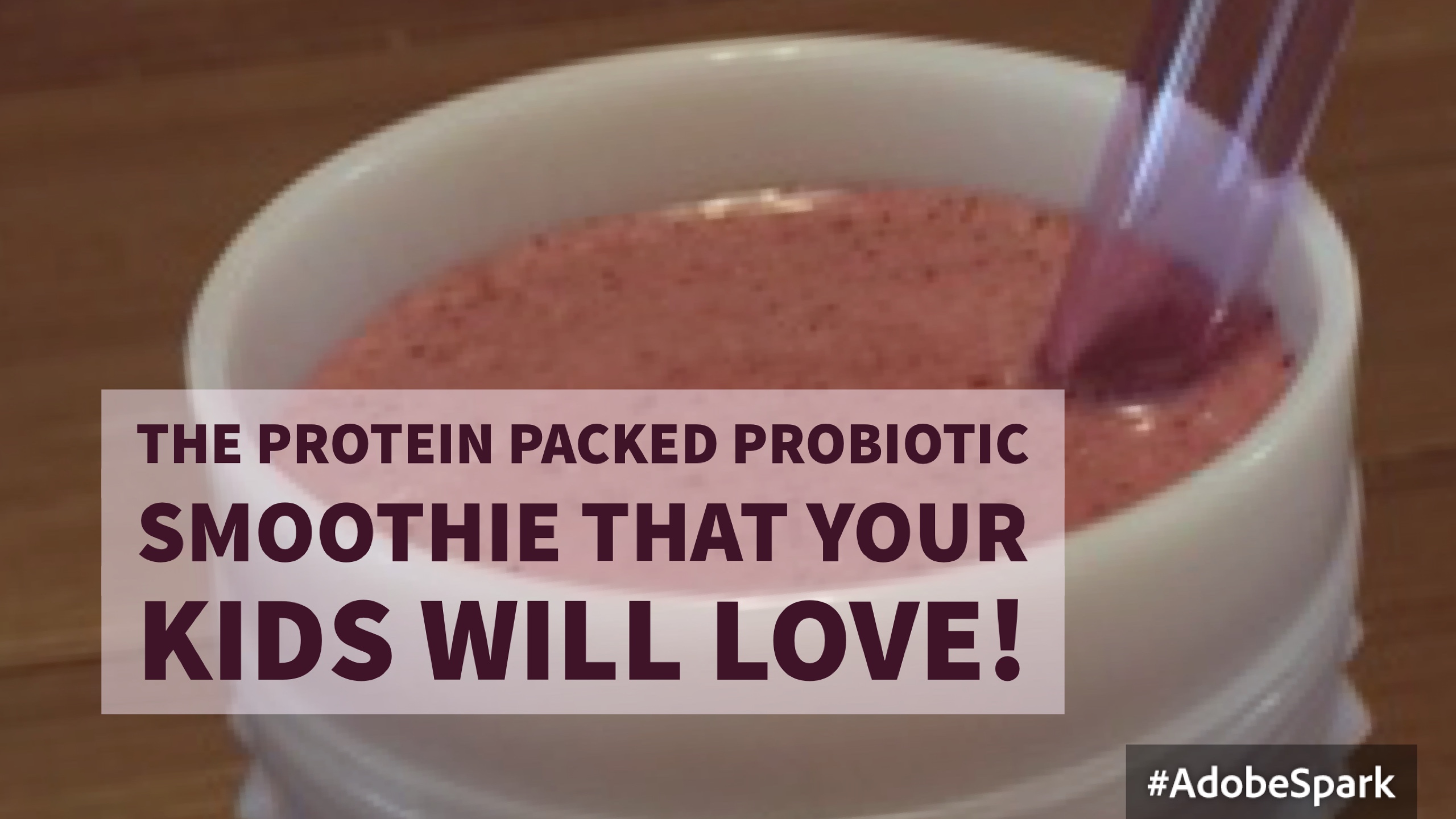 The Protein Packed Probiotic Smoothie That Your Kids Will LOVE!