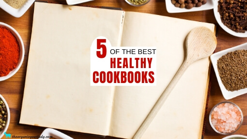 5 Healthy Cookbooks That Your Kitchen Needs!