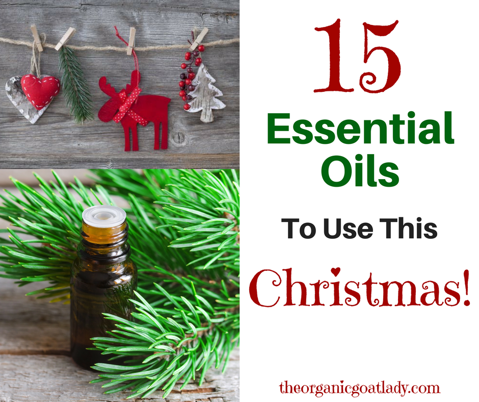 15 Christmas Essential Oils To Use This Holiday Season!