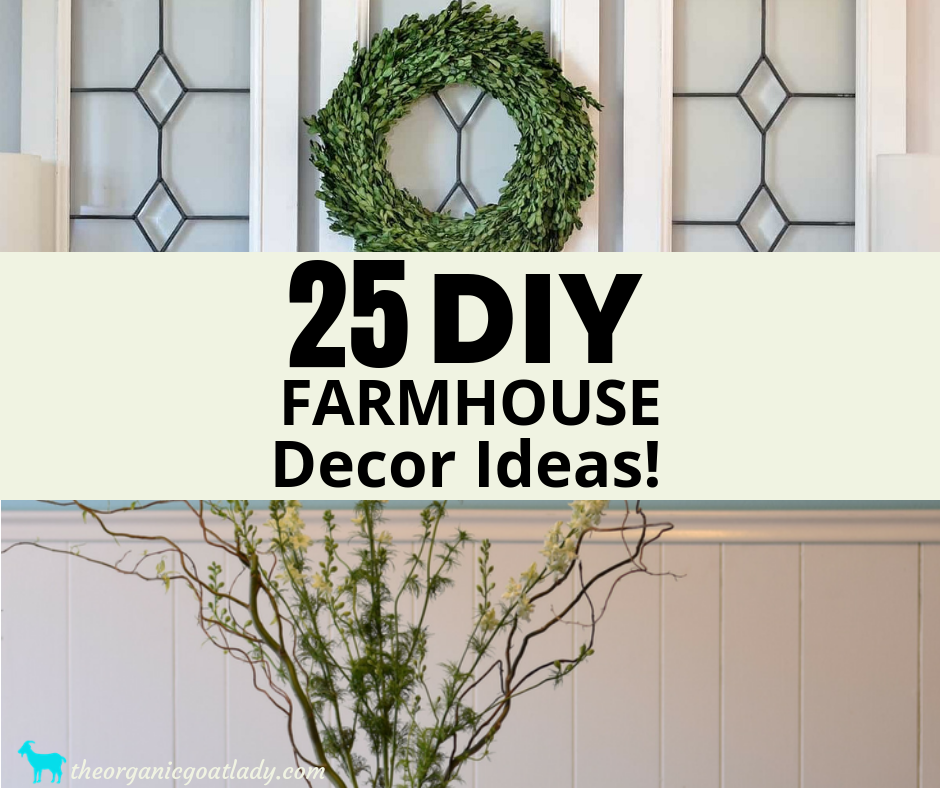 25 Best Farmhouse Decor - DIY Farmhouse Decorating Ideas